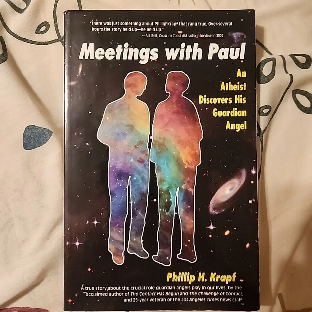 Meetings with Paul: An Atheist Discovers His Guardian Angel